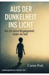 Das autobiografische Werk „Aus der Dunkelheit ins Licht“ erzählt die bewegende Lebensgeschichte eines Mannes, der aus einer traumatischen Kindheit voller Gewalt, Missbrauch und Ablehnung 